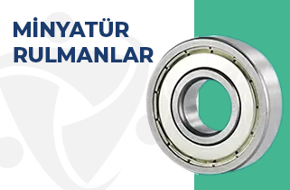 Minyatür Rulmanlar