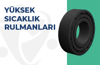Yüksek Sıcaklık Rulmanları